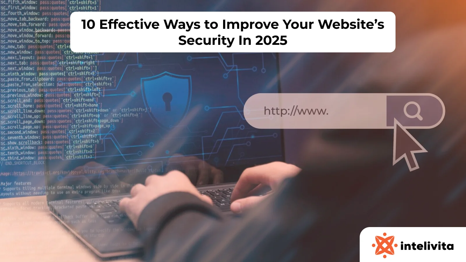10 Effective Ways to Improve Your Website’s Security In 2024