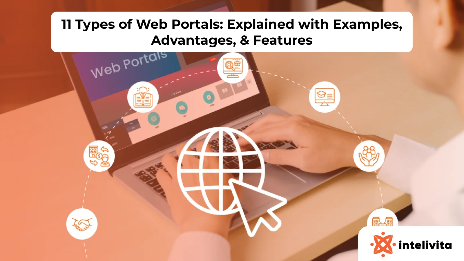 11 Types of Web Portals: Explained with Examples, Advantages, & Features