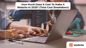 How Much Does It Cost To Make A Website In 2025? (Total Cost Breakdown)