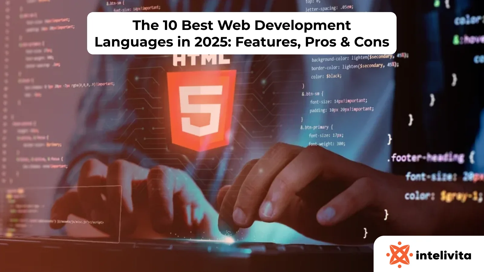 Best Web Development Languages: Features, Uses, and Pros & Cons