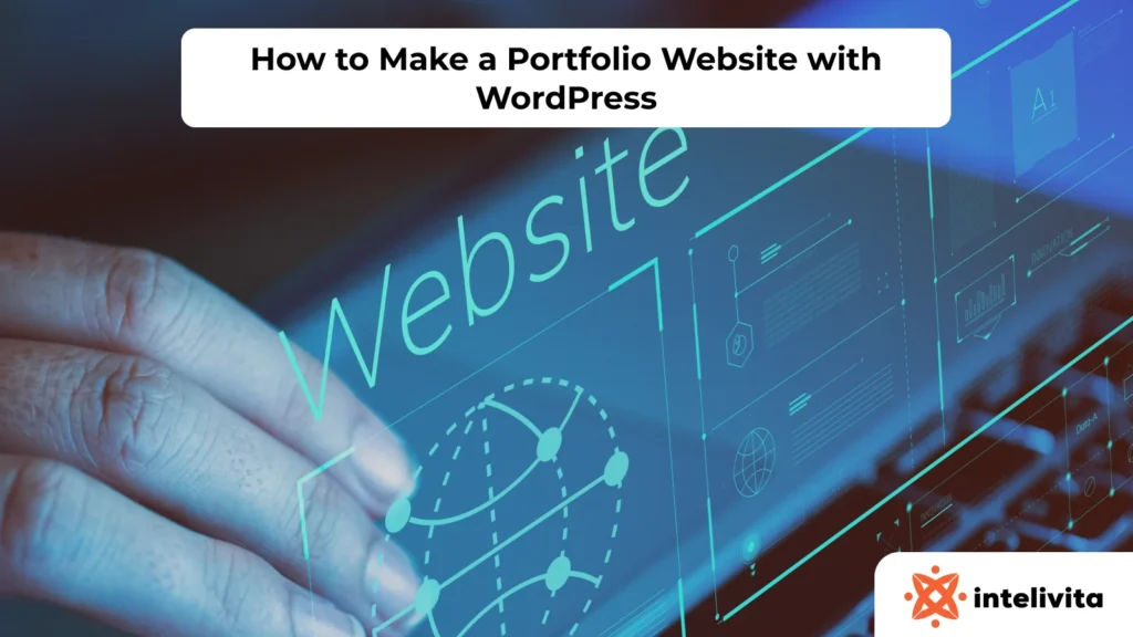How to Make a Portfolio Website with WordPress
