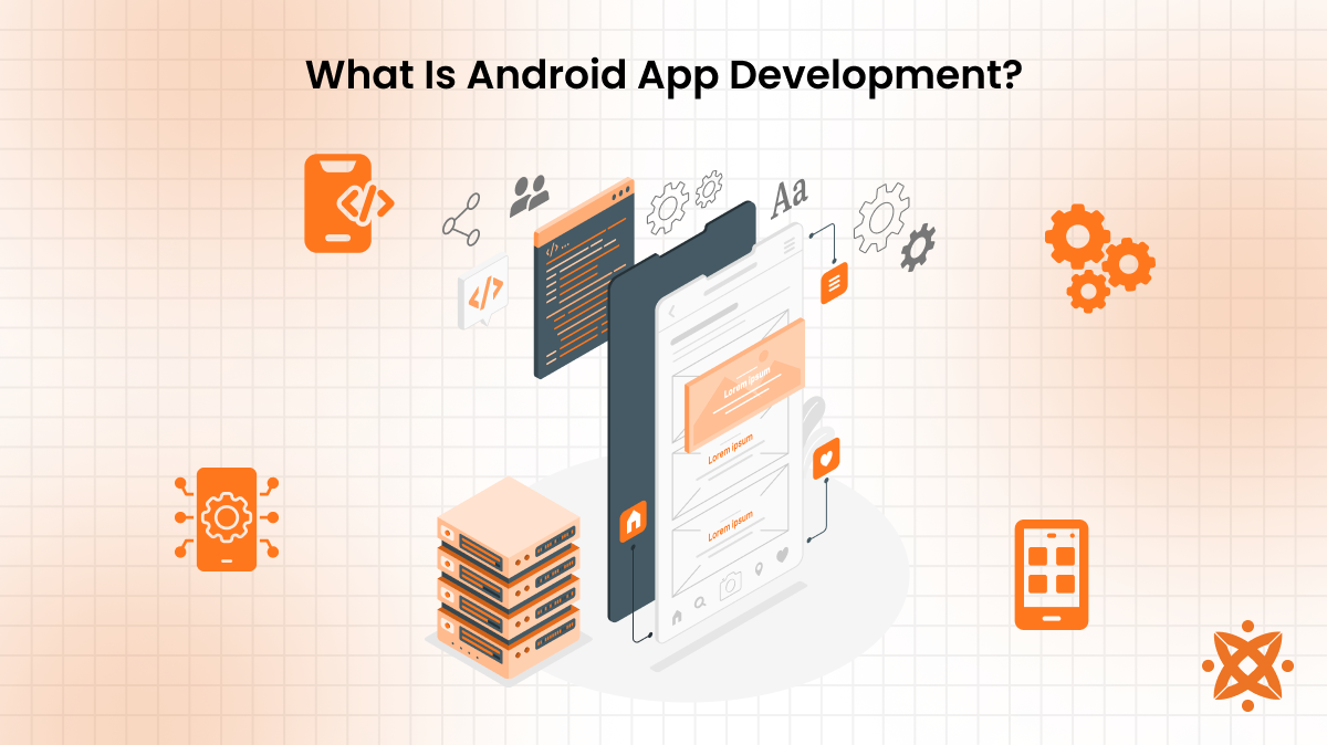 Overview and definition of Android app development process