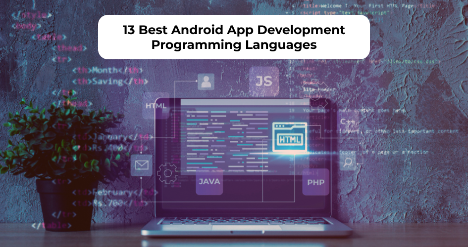 Best Android App Development Programming Languages