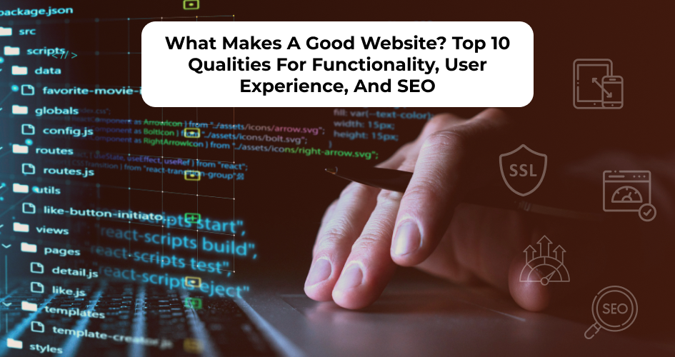 Qualities of a good website including functionality, user experience, and SEO performance