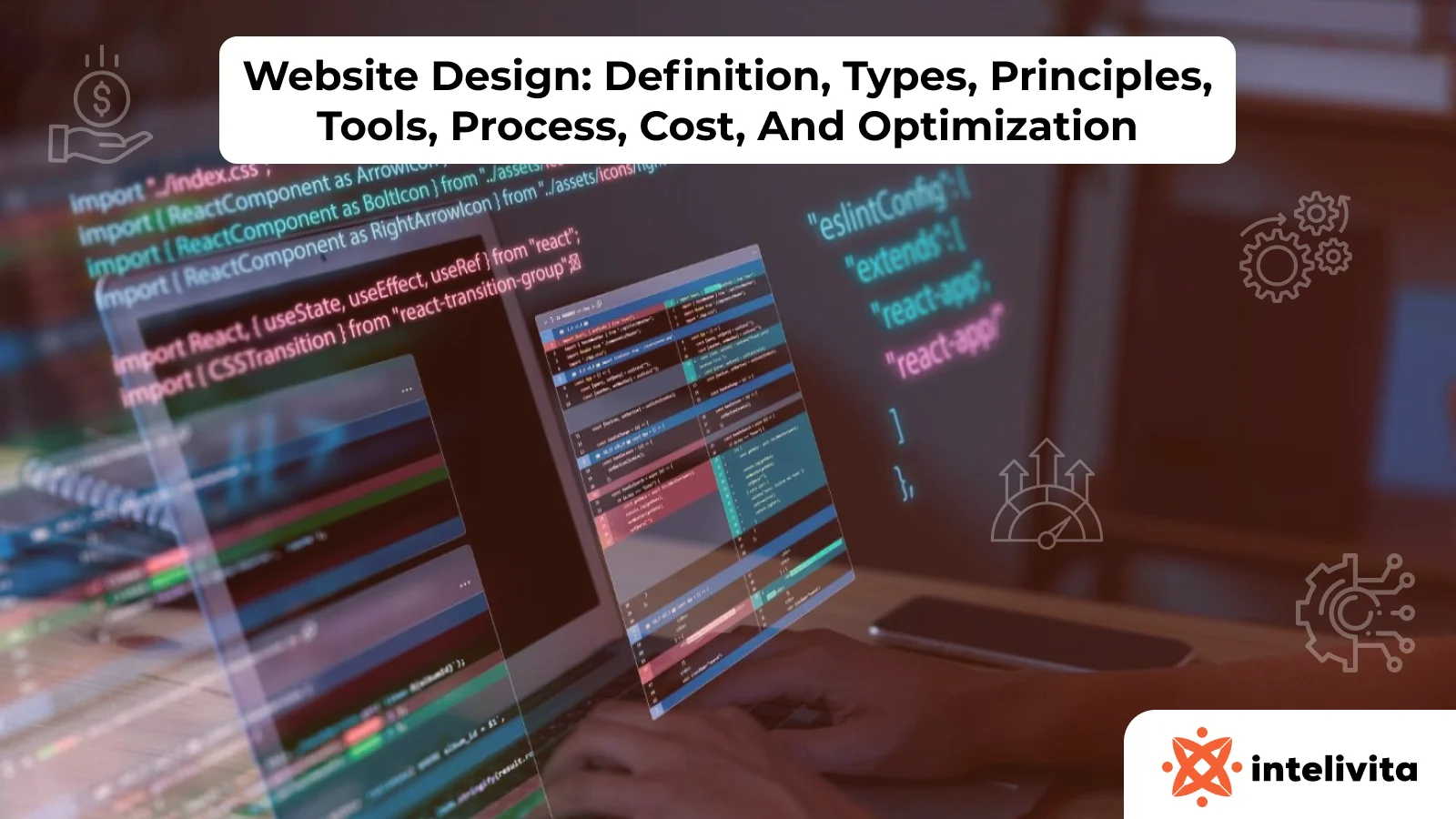 Complete overview of website design including definition, types, design principles, tools, process, cost, and performance optimization