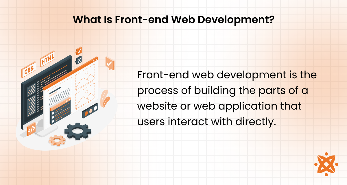Definition of front-end web development with emphasis on user interface design and browser-side coding